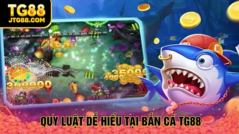 bắn cá tg88 luật chơi