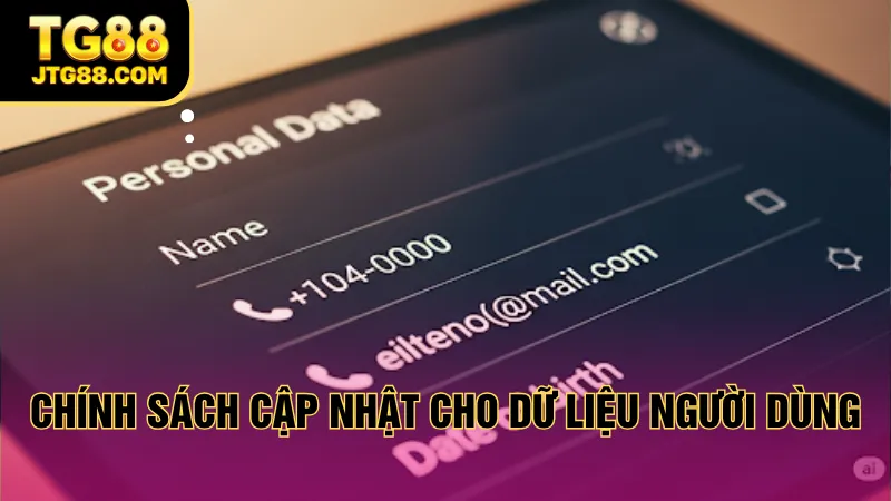 Chính sách cập nhật cho dữ liệu người dùng