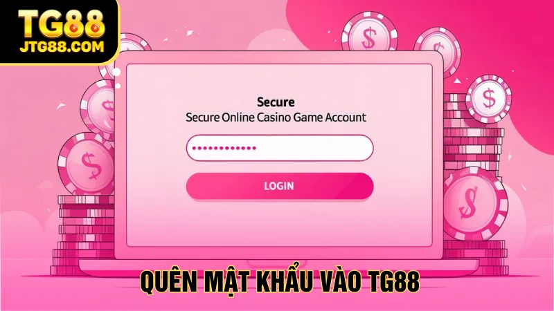 lỗi quên mật khẩy tg88
