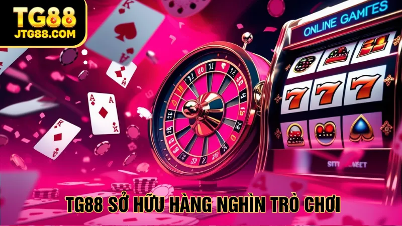 Nhà cái có kho trò chơi tuyệt vời