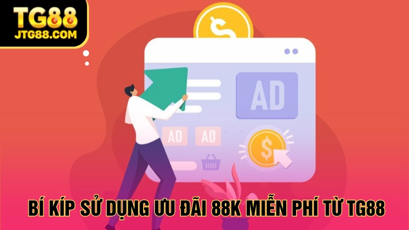 nhận 88k miễn phí từ tg88 bí kíp sử dụng