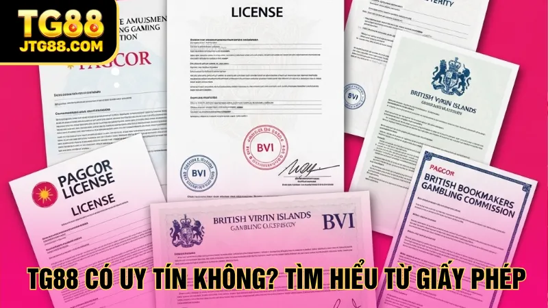 TG88 có uy tín không? Tìm hiểu từ giấy phép