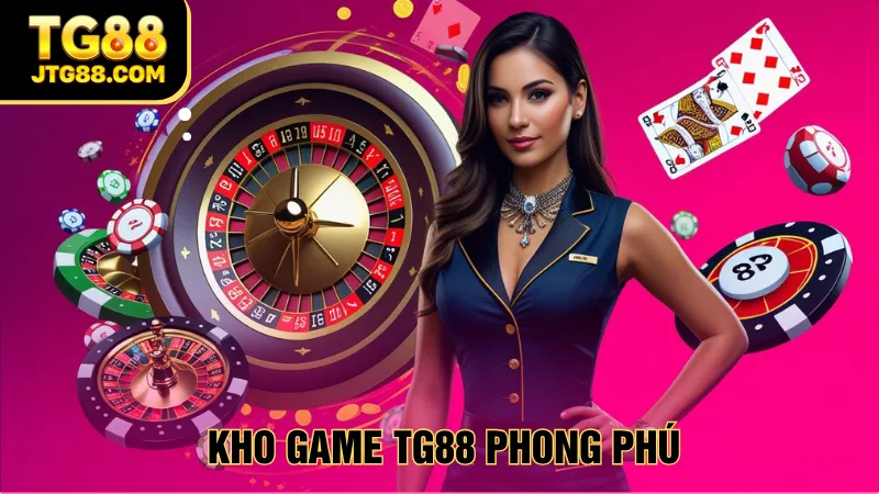 tg88 hàng chục ngàn trò chơi